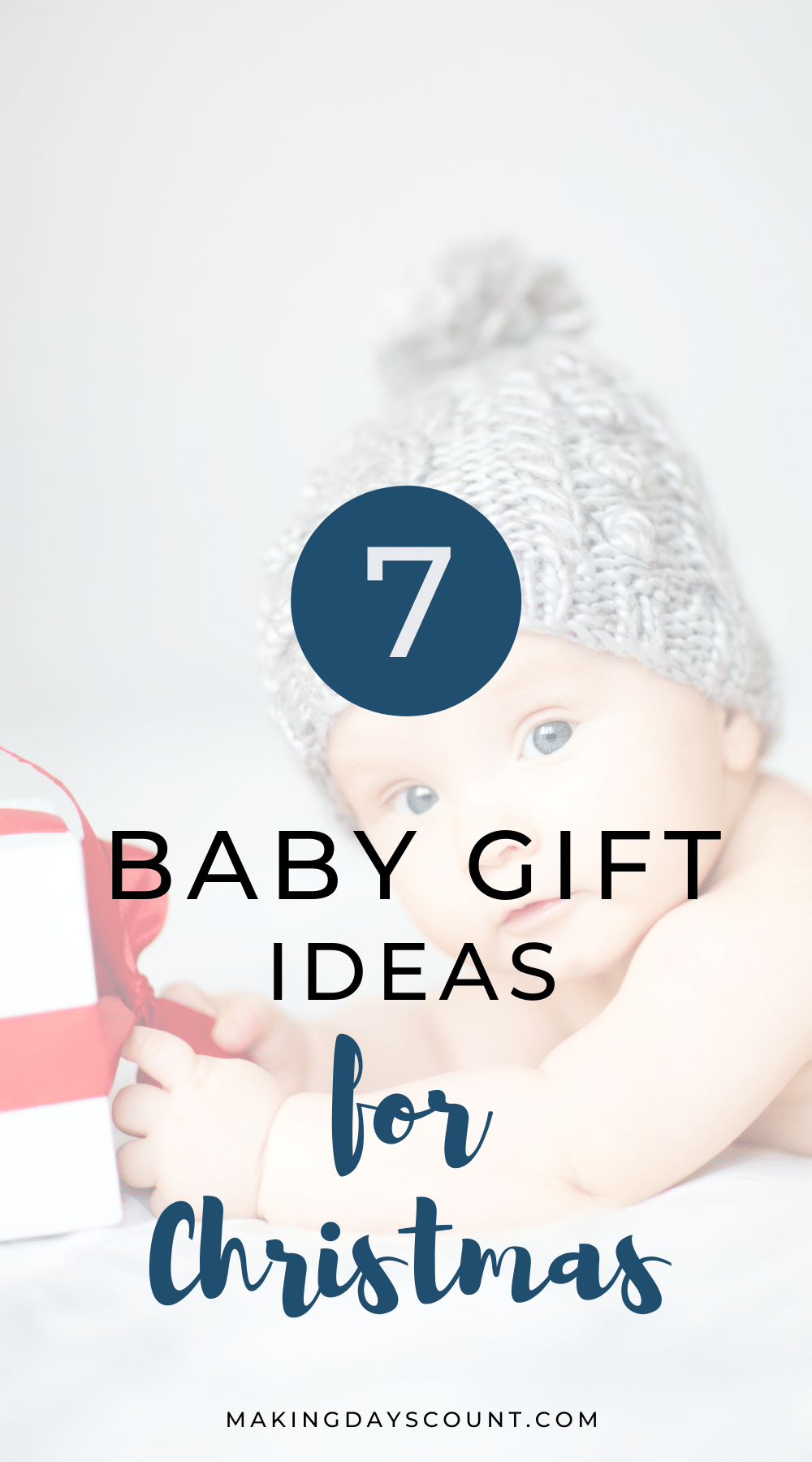 7 Baby Gift Ideas for Christmas This Year Making Days Count