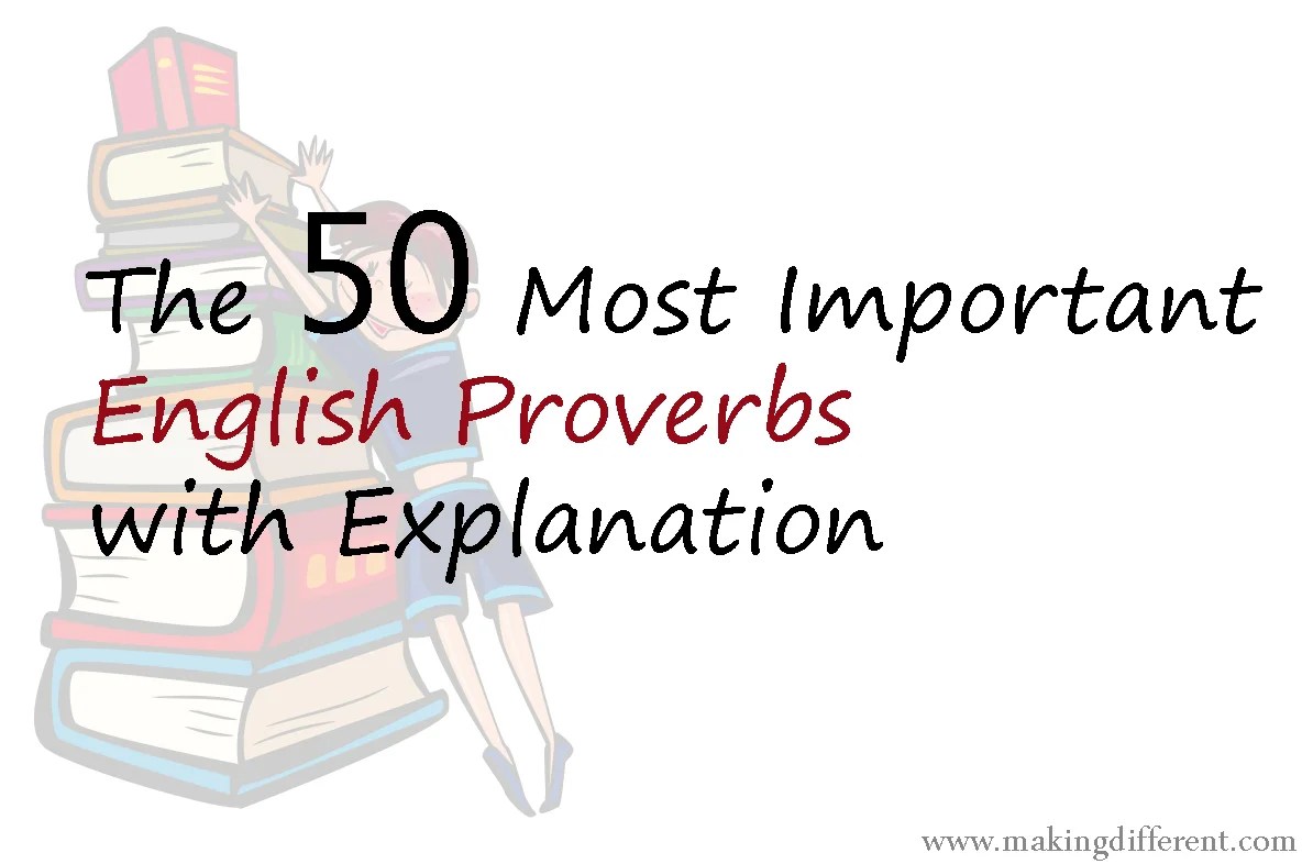 English Proverbs And Meaning / What is PROVERB? What does PROVERB mean