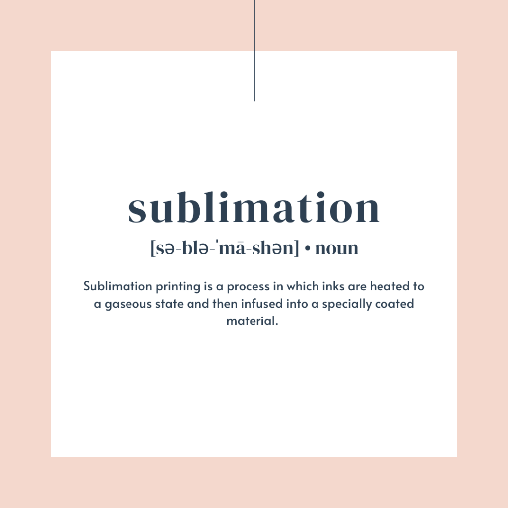 What is Sublimation & How Does it Work? Making for a Living