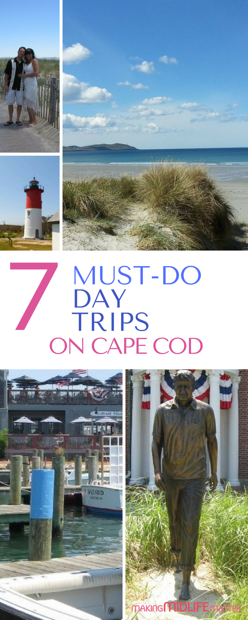 Find day trips to take today or this coming weekend. 7 MustDo Day Trips On Cape Cod Making Midlife Matter