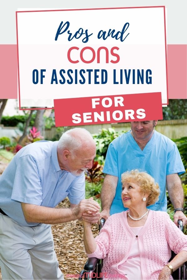 The Pros and Cons of Assisted Living for Seniors Making Midlife Matter