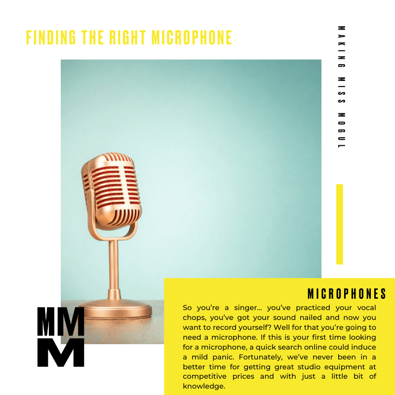 Finding the Right Microphone Making Miss Mogul