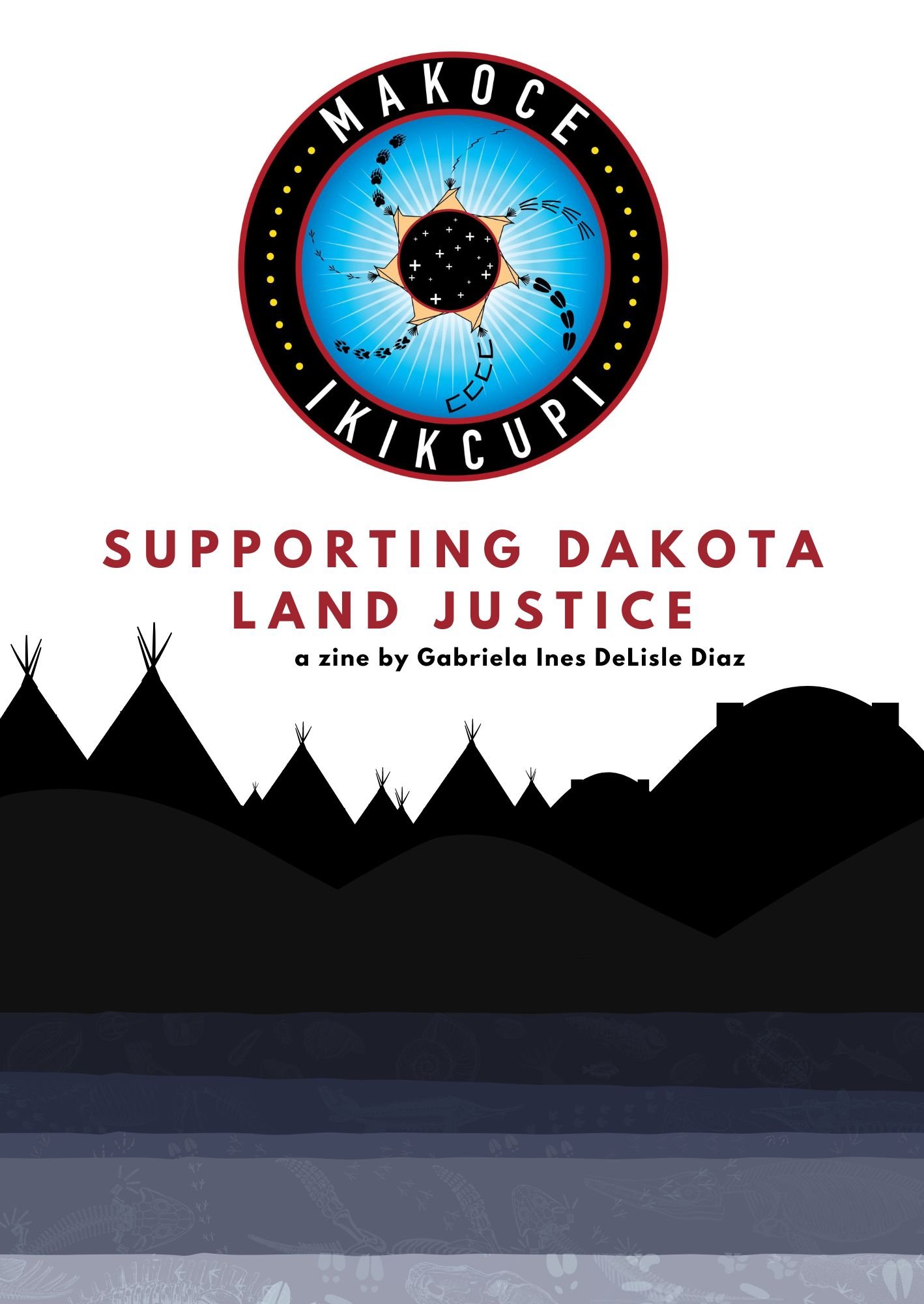 Supporting Dakota Land Justice zine Makoce Ikikcupi (Land Recovery)