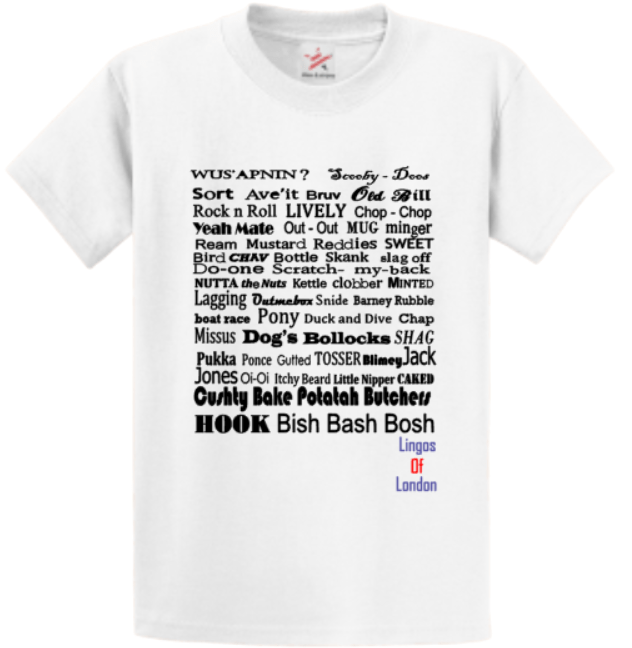 Cockney Slang T Shirts Makphilo TShirt Printing Company