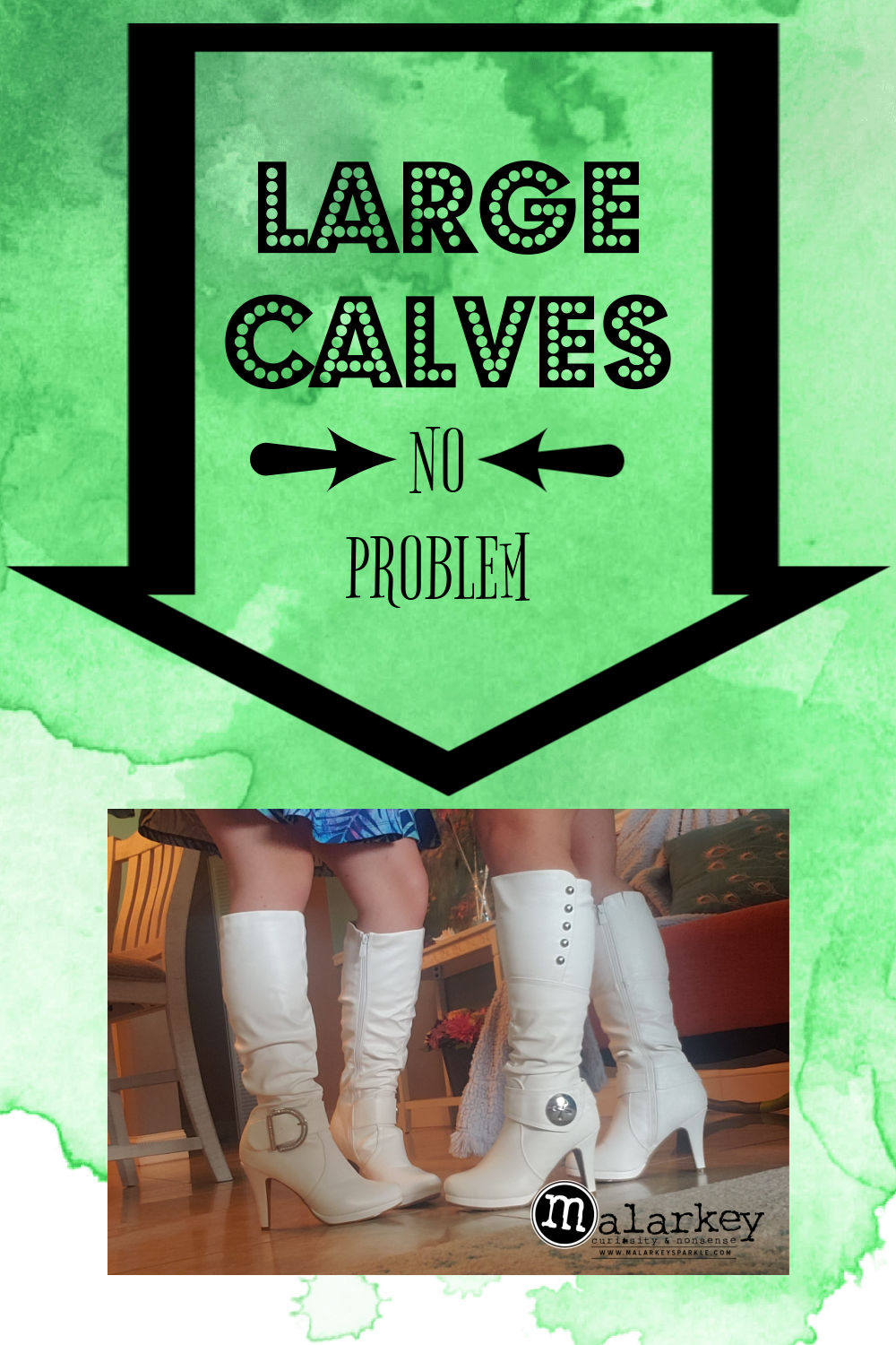 BEST boots for BIG calves... ⋆ malarkey