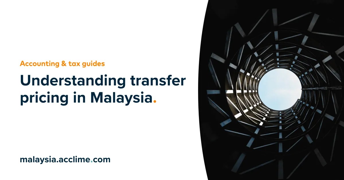 Understanding Transfer Pricing in Malaysia Acclime Malaysia