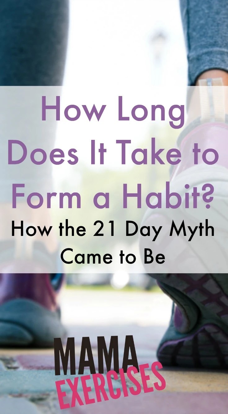 How Long Does It Take to Form a Habit? Mama Exercises