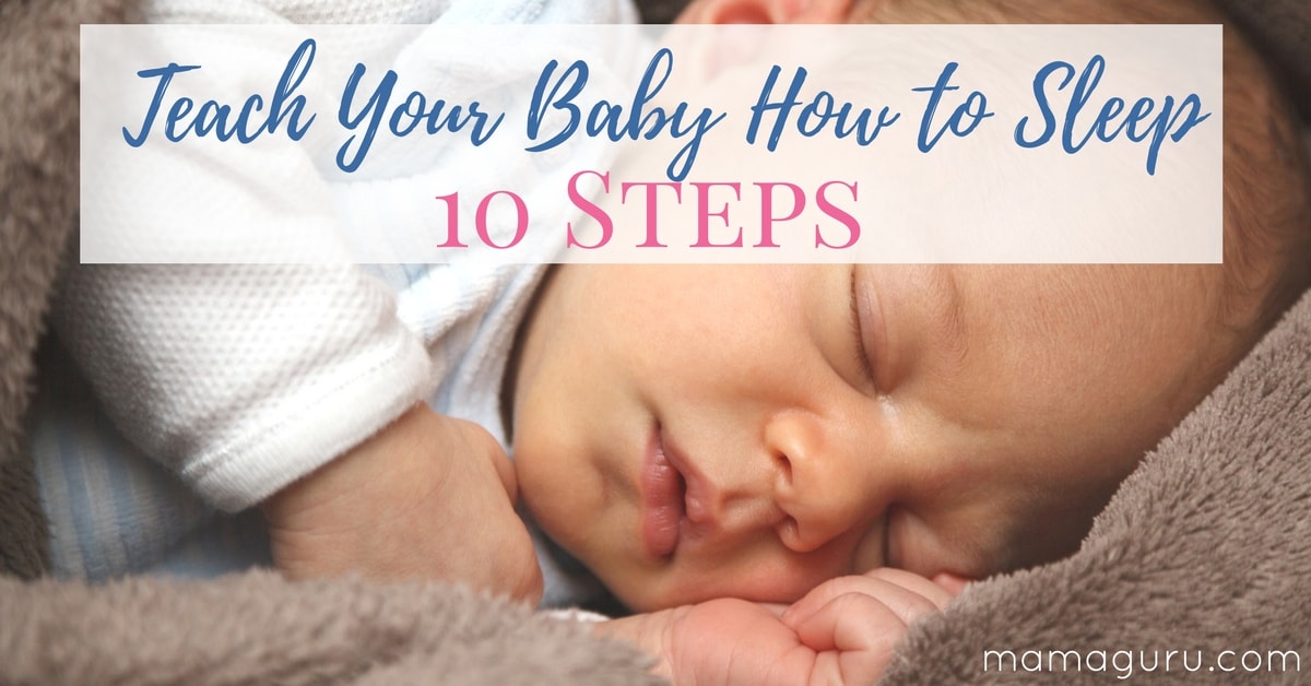 10 Steps to Teach Your Baby How to Sleep (1)min • Mamaguru