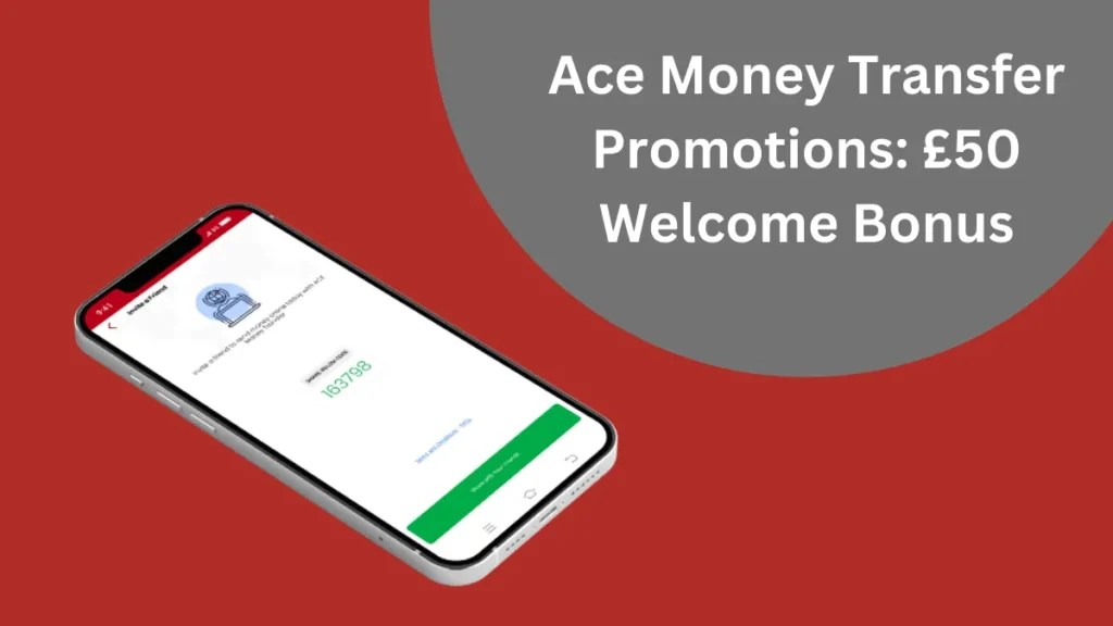 Ace Money Transfer Promotions £50 Bonus + £50 Referral Reward