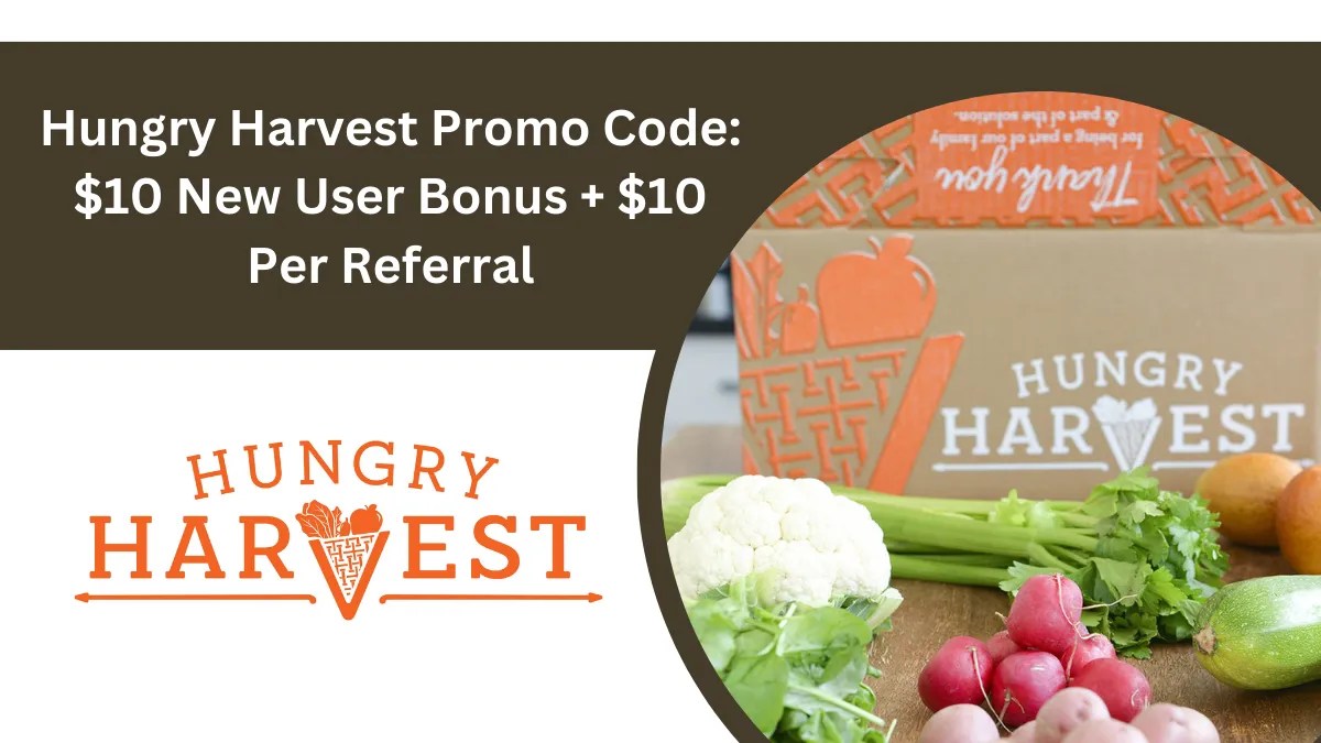 Hungry Harvest Promo Code 10 Off + 10 Per Referral (2024)
