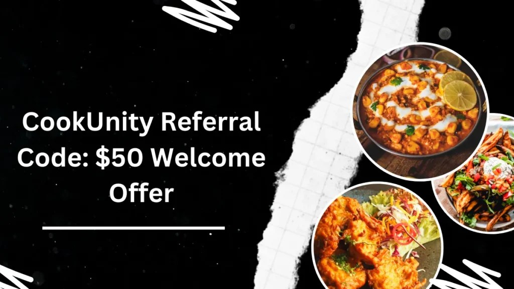 CookUnity Referral Code 50 Sign Up Bonus + 50 Referral