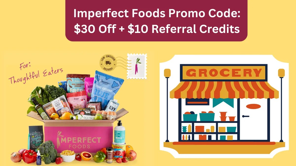 Imperfect Foods Promo Code 30 Off + 10 Referral Credits