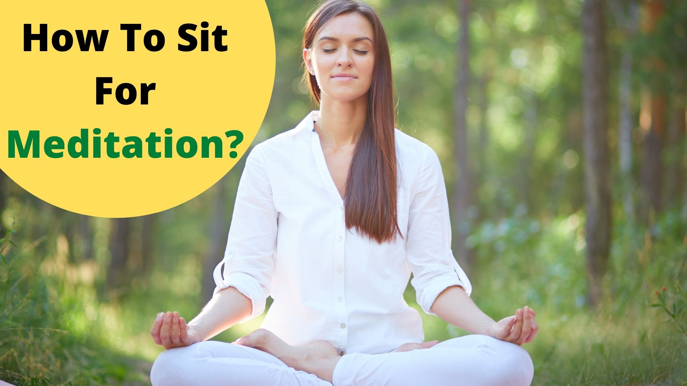 Let's Learn How To Sit Properly For Meditation Mama Is busy