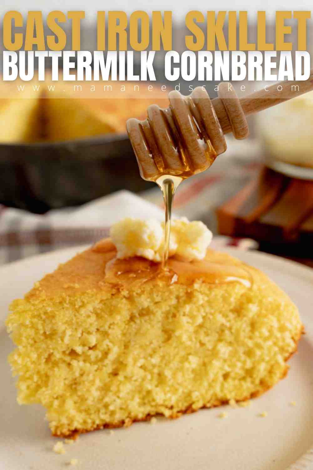 Skillet Buttermilk Cornbread Mama Needs Cake®