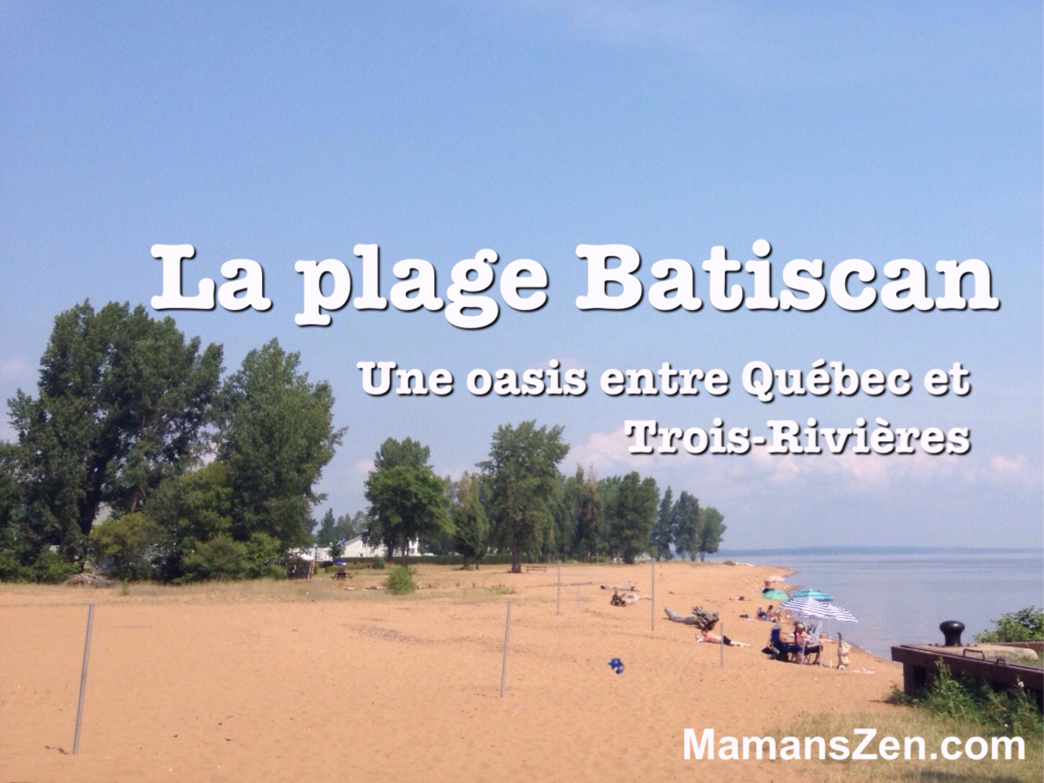 Plage Batiscan Une petite oasis entre TroisRivières et Québec