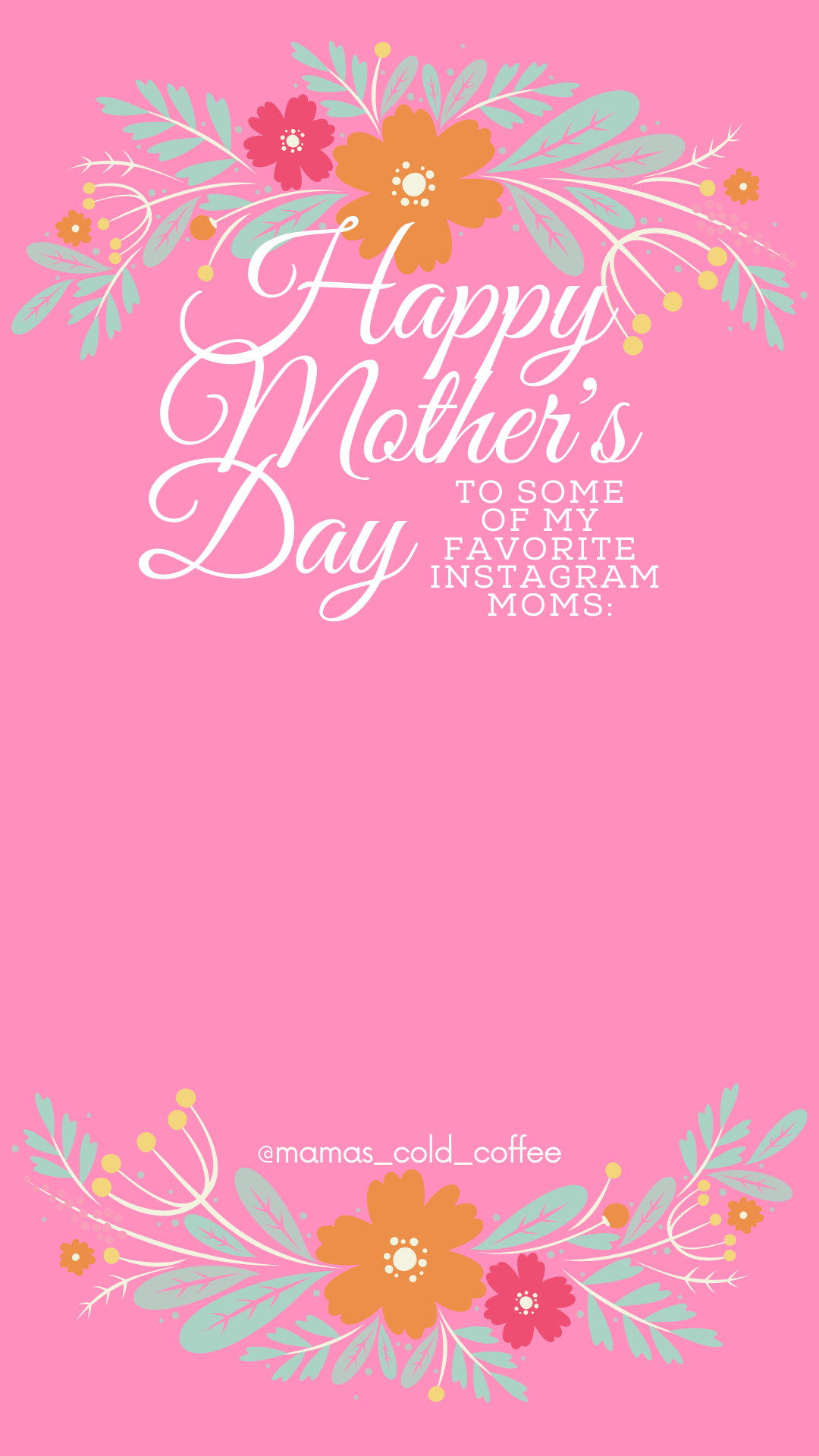5 Instagram Mother’s Day Interactive Story Templates MamasColdCoffeeBlog