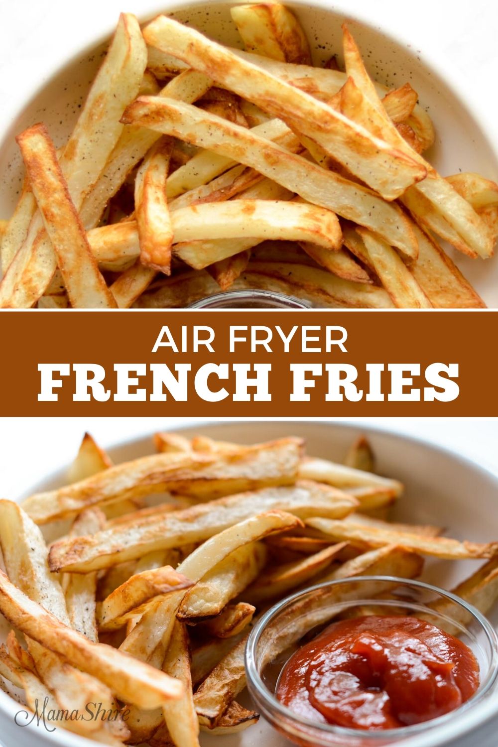 Air Fryer French Fries (Naturally GlutenFree) MamaShire