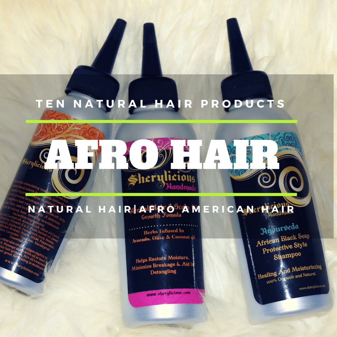 Natural Hair Products Ten AfricanOwned Natural Hair Products