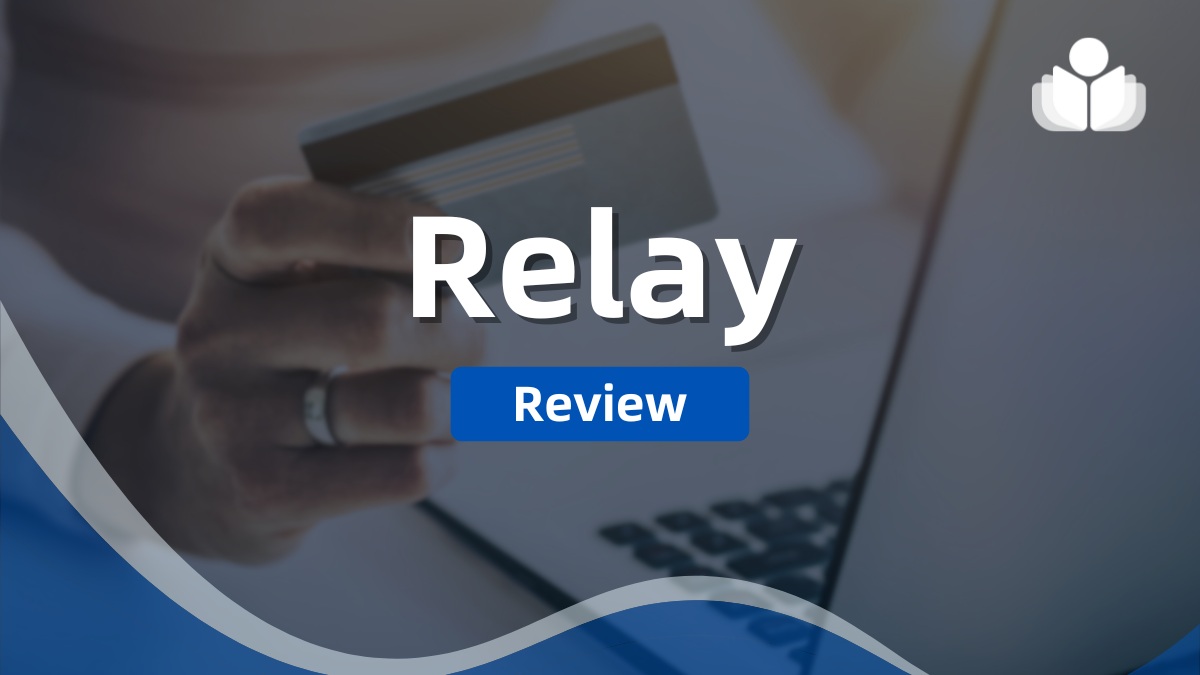 Relay Business Bank Review 2024 Pros, Cons, & Features