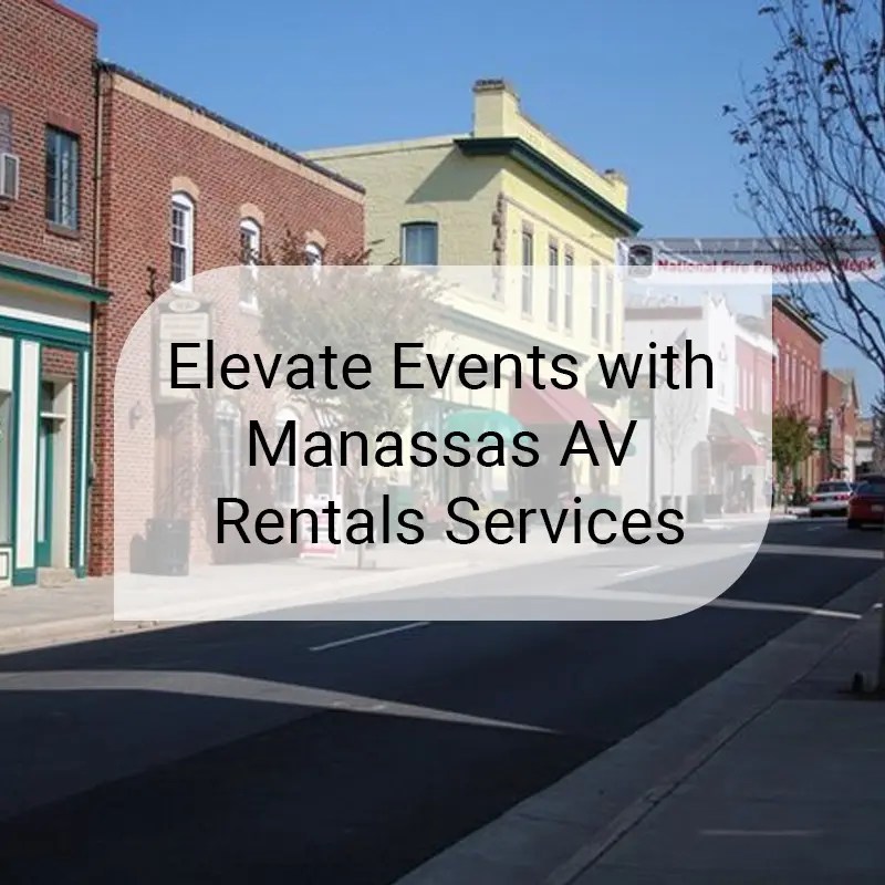 Manassas AV Rentals AV Rentals in Manassas VA