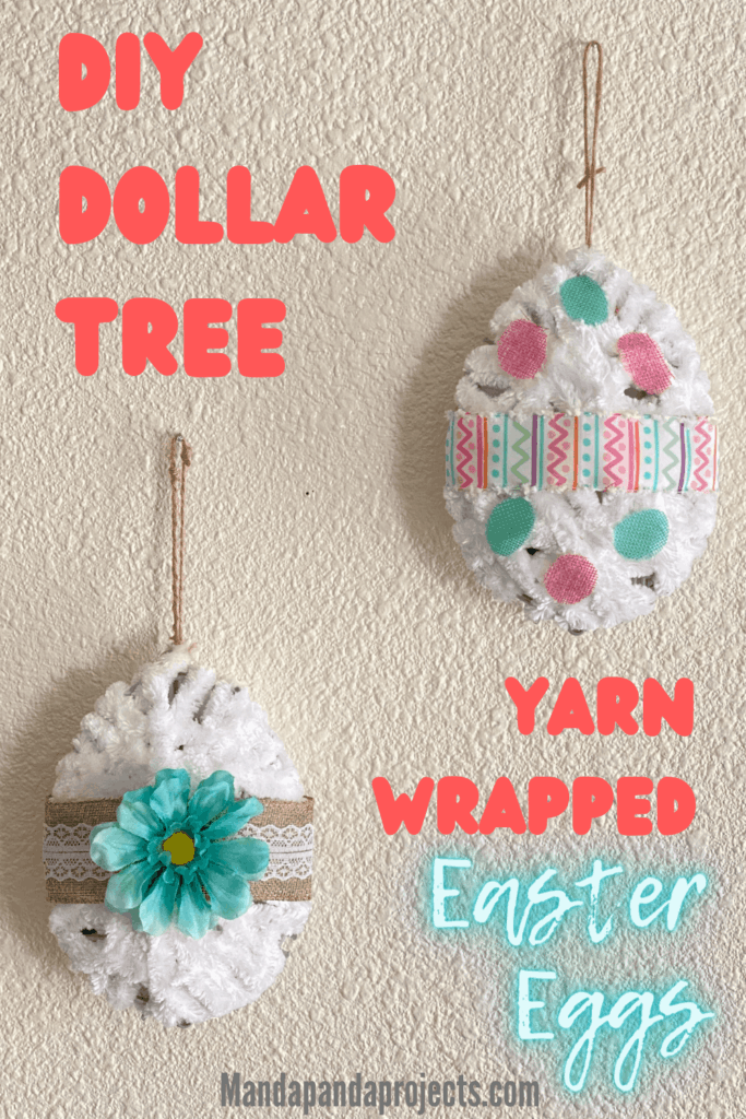 DIY Dollar Tree Yarn Wrapped Easter Eggs Manda Panda Projects