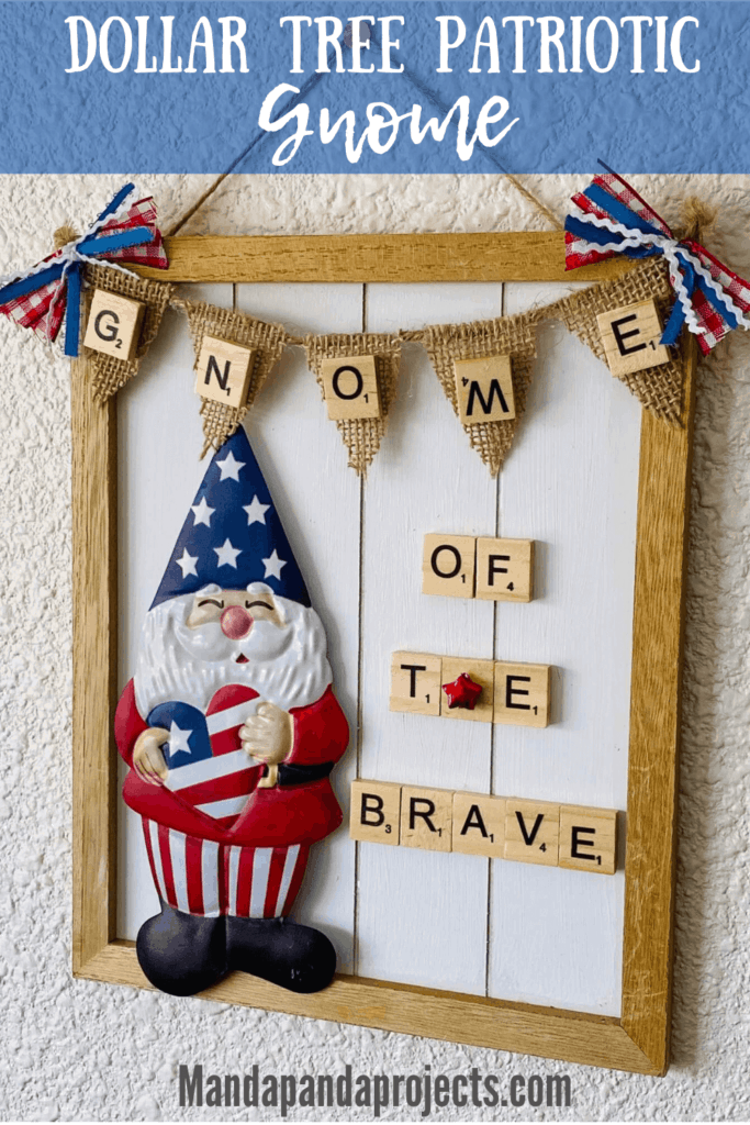 Dollar Tree Patriotic Gnome Sign Manda Panda Projects
