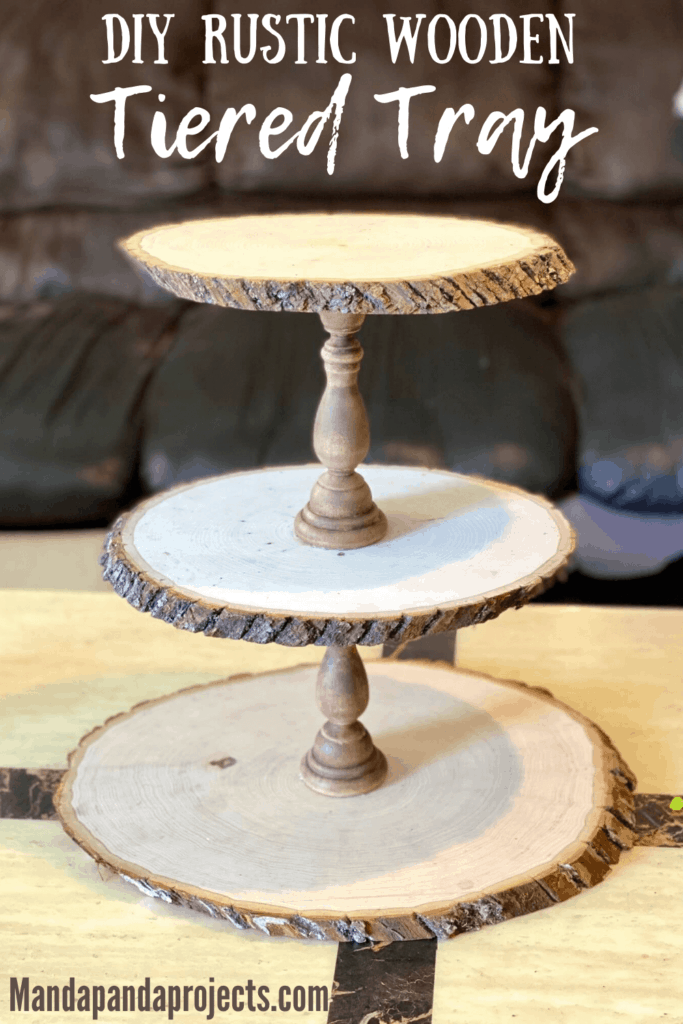 DIY Rustic Wooden Tiered Tray Manda Panda Projects