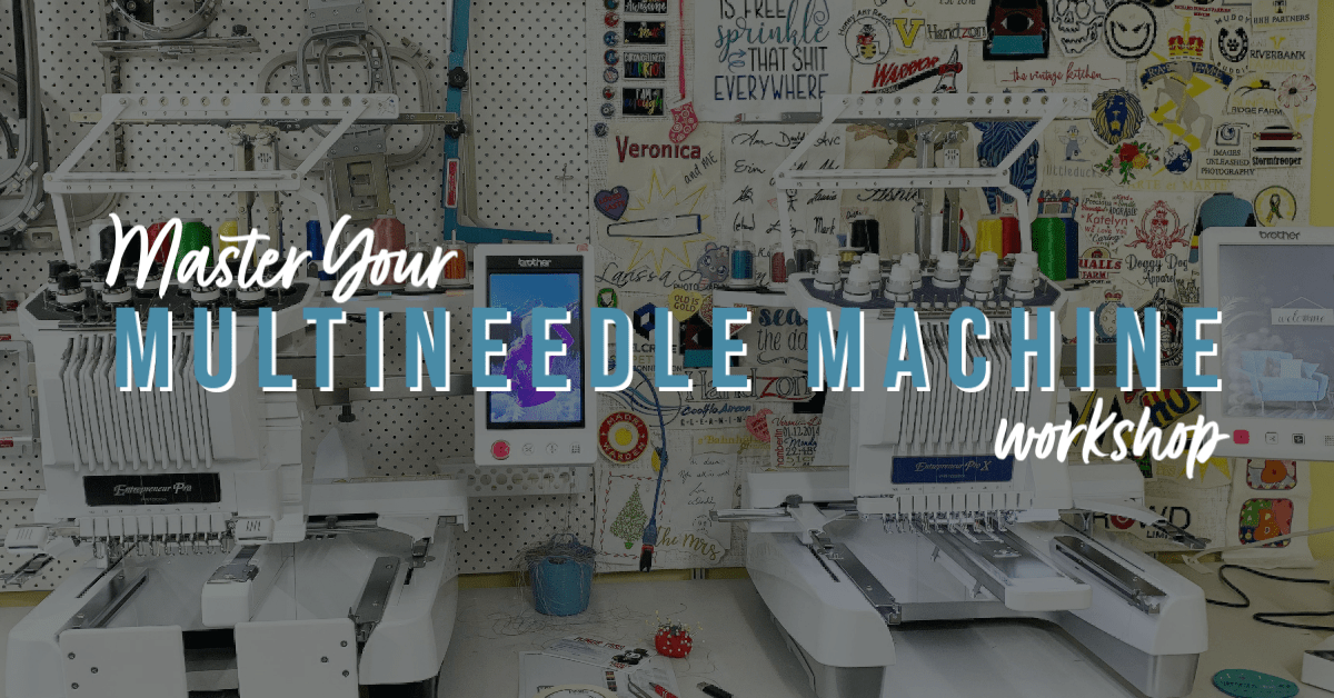 Master Your Multineedle Embroidery Machine August 2023 Mandy