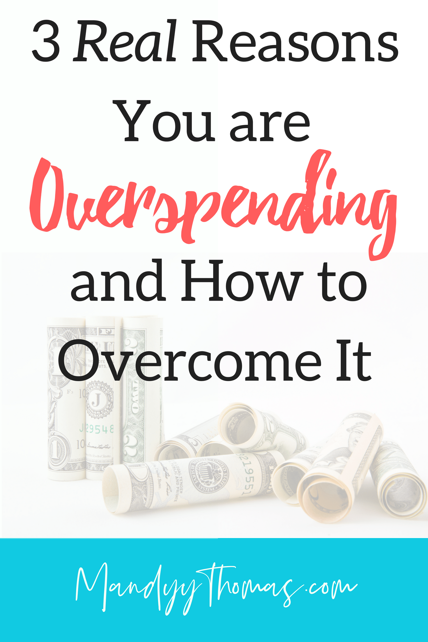 3 Real Reasons You are Overspending and How to It