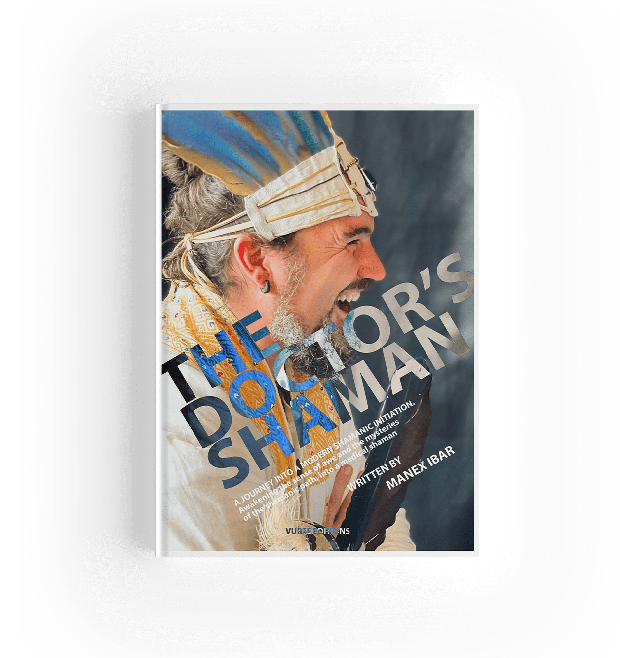 The Doctor’s Shaman º Manex Ibar º The Official Site of a Modern