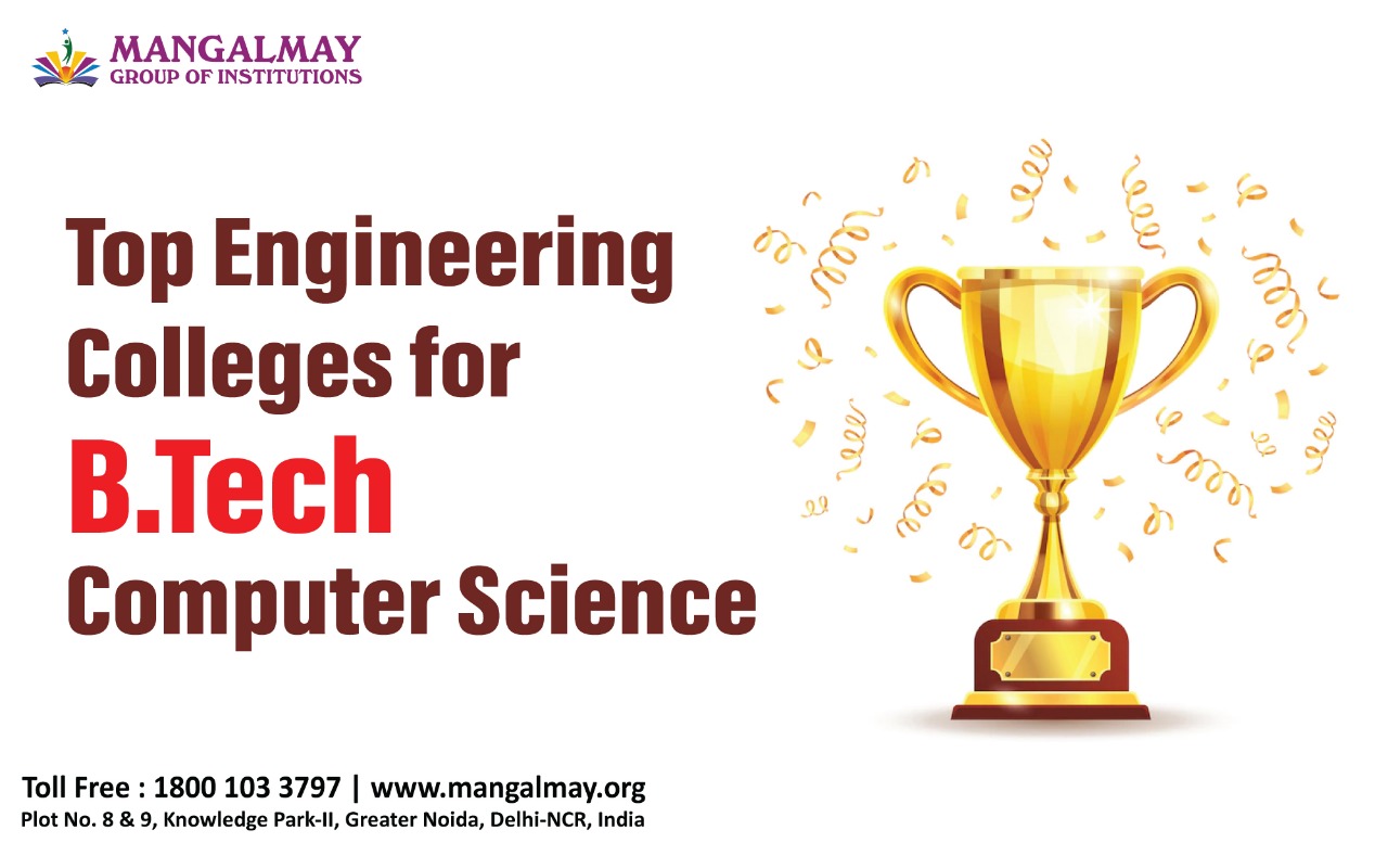 Top Engineering Colleges for B.Tech Computer Science Mangalmay