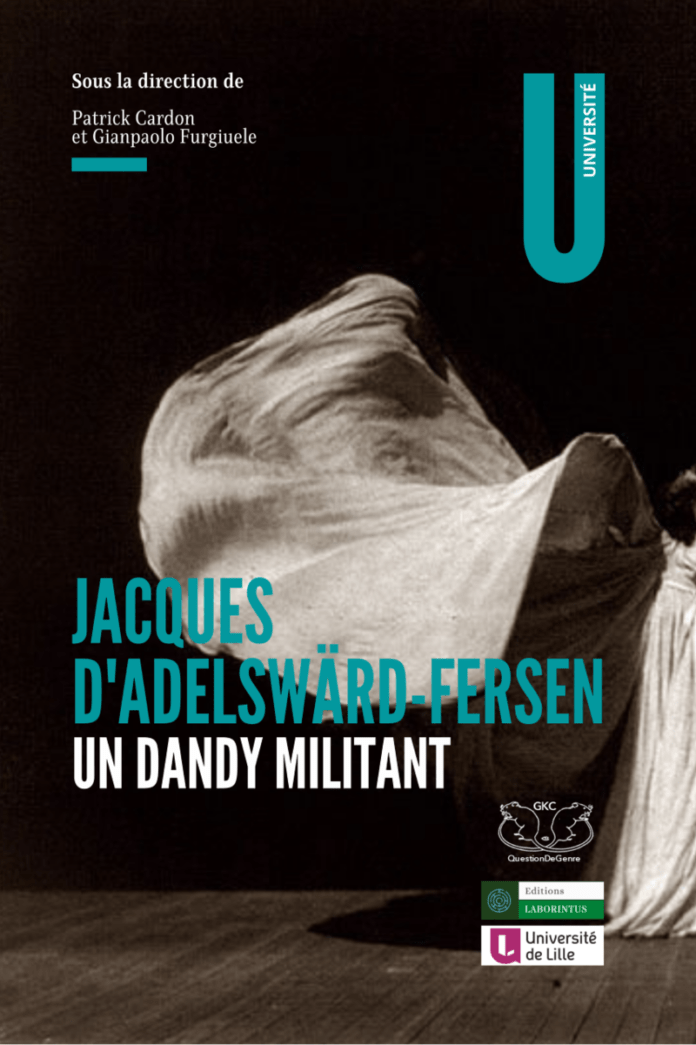 Jacques d’AdelswärdFersen. Un dandy militant. Manice
