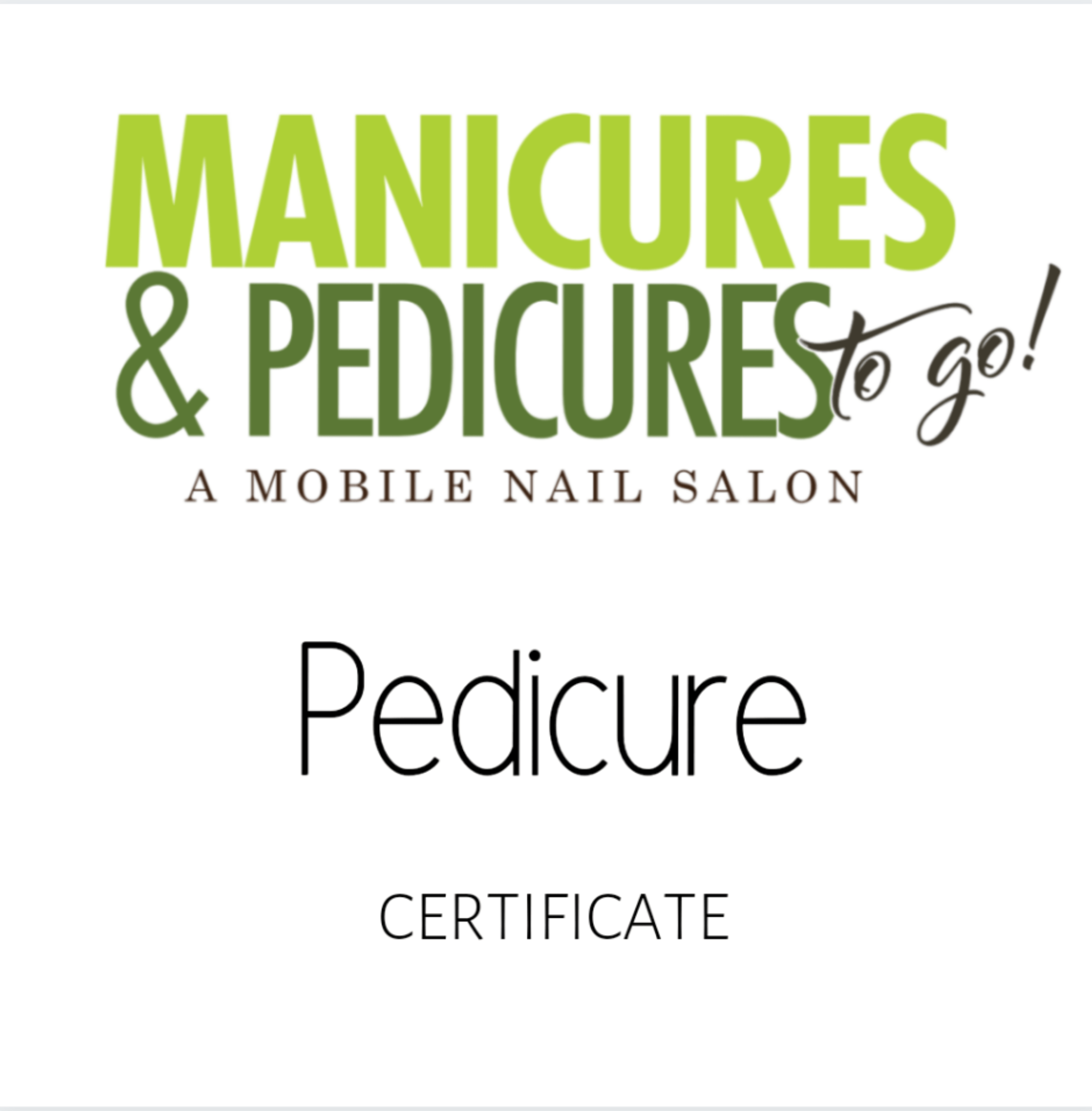 Pedicure Gift Certificate Mani Pedi To Go Mobile Nail Services