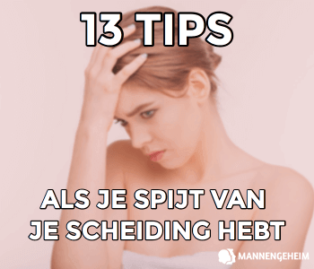 13 Tips Voor Als Je Spijt Van Je Scheiding Hebt: Dit Kan Je Doen