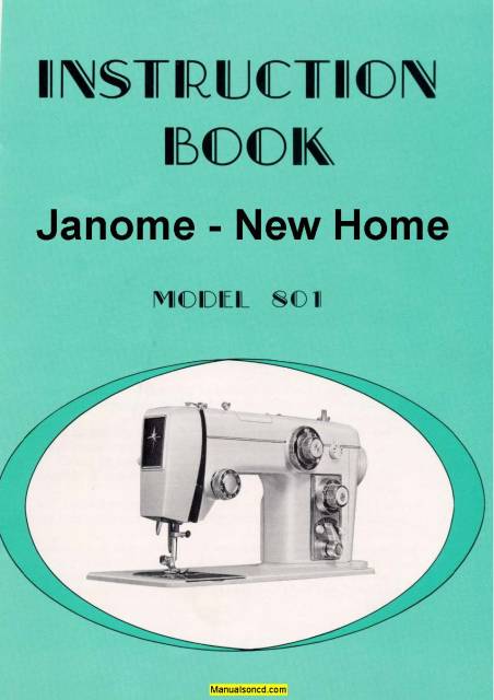 Janome New Home 801 Sewing Machine Instruction Manual