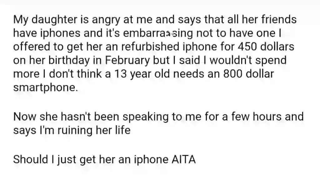 AITA For Not Buying My 13 Year Old An Iphone