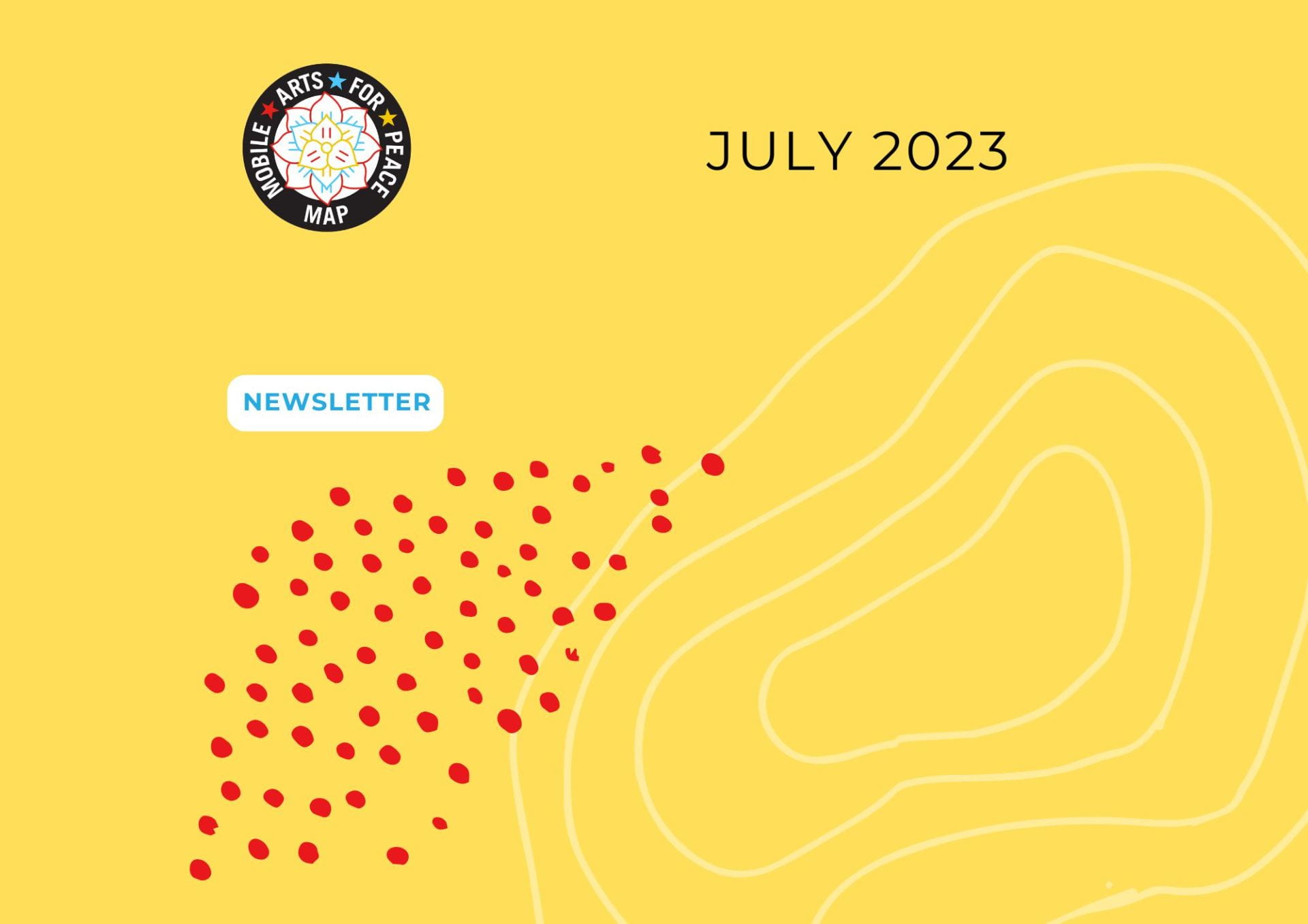 July 2023 Newsletter Mobile Arts for Peace (MAP)