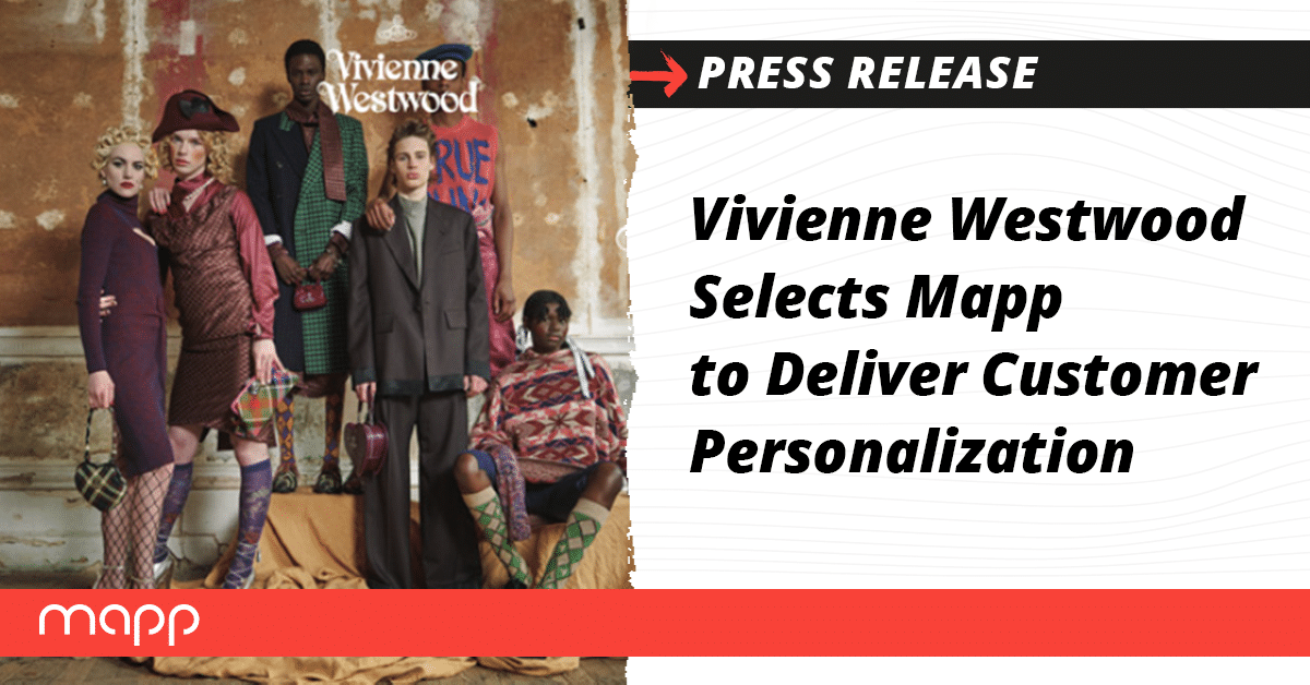 Vivienne Westwood Selects Mapp To Deliver Customer Personalization Mapp