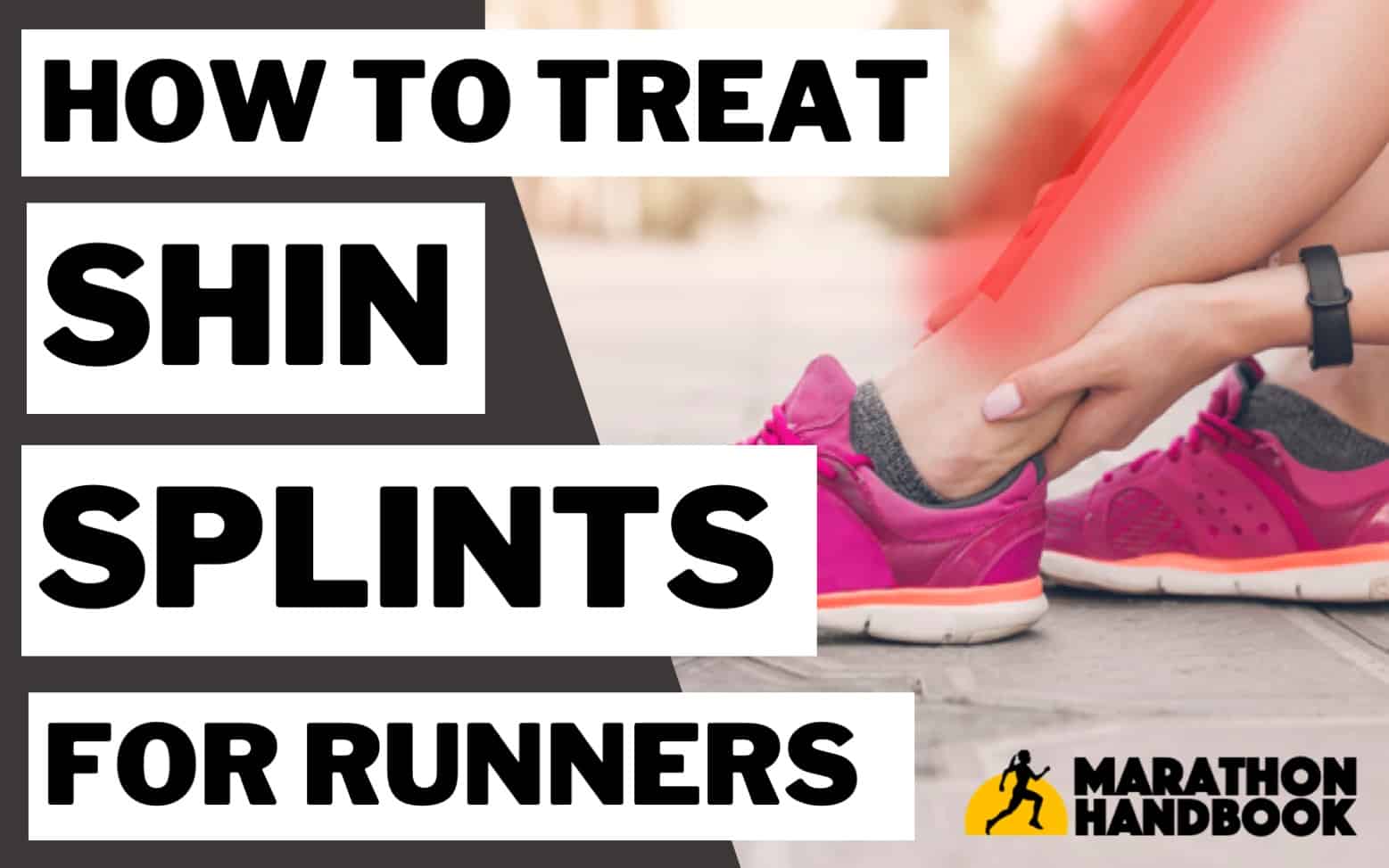 How To Treat Shin Splints For Runners Without Stopping Your Training