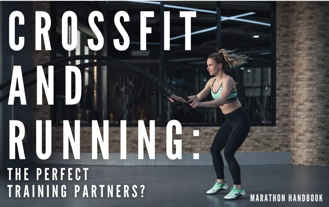 Why CrossFit And Running Are The Perfect Training Partners