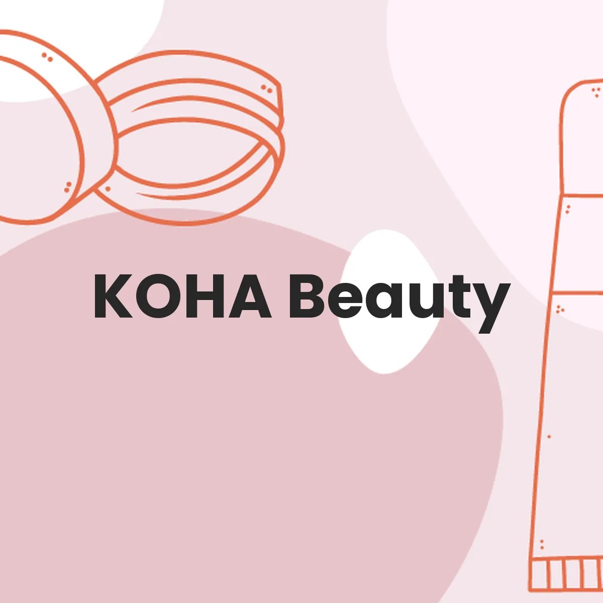 ¿KOHA Beauty testa en animales? ¿Es una marca vegana?