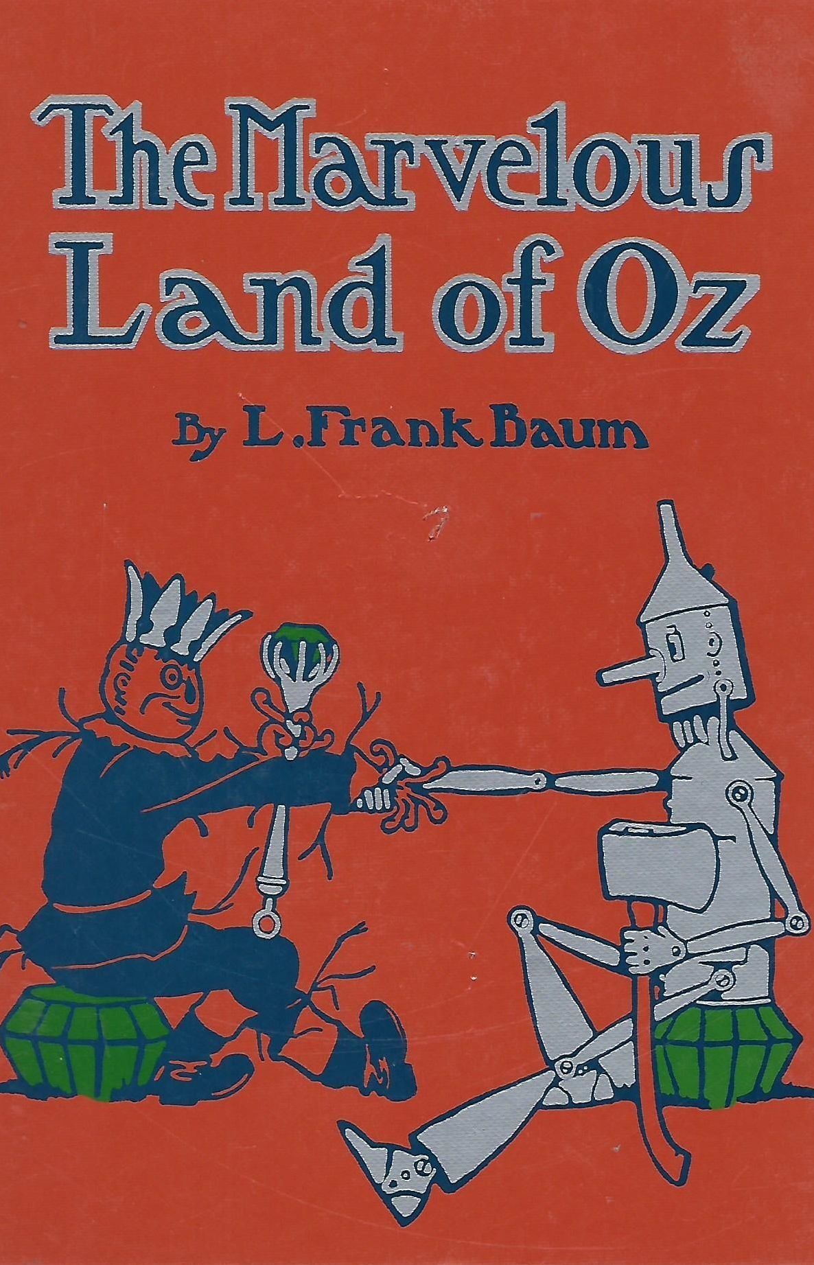 The Marvelous Land Of Oz ( book ) L Frank Baum