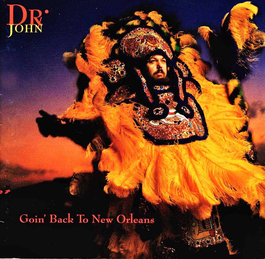 Dr. John’s Grammywinning Goin’ Back to New Orleans album Mardi Gras