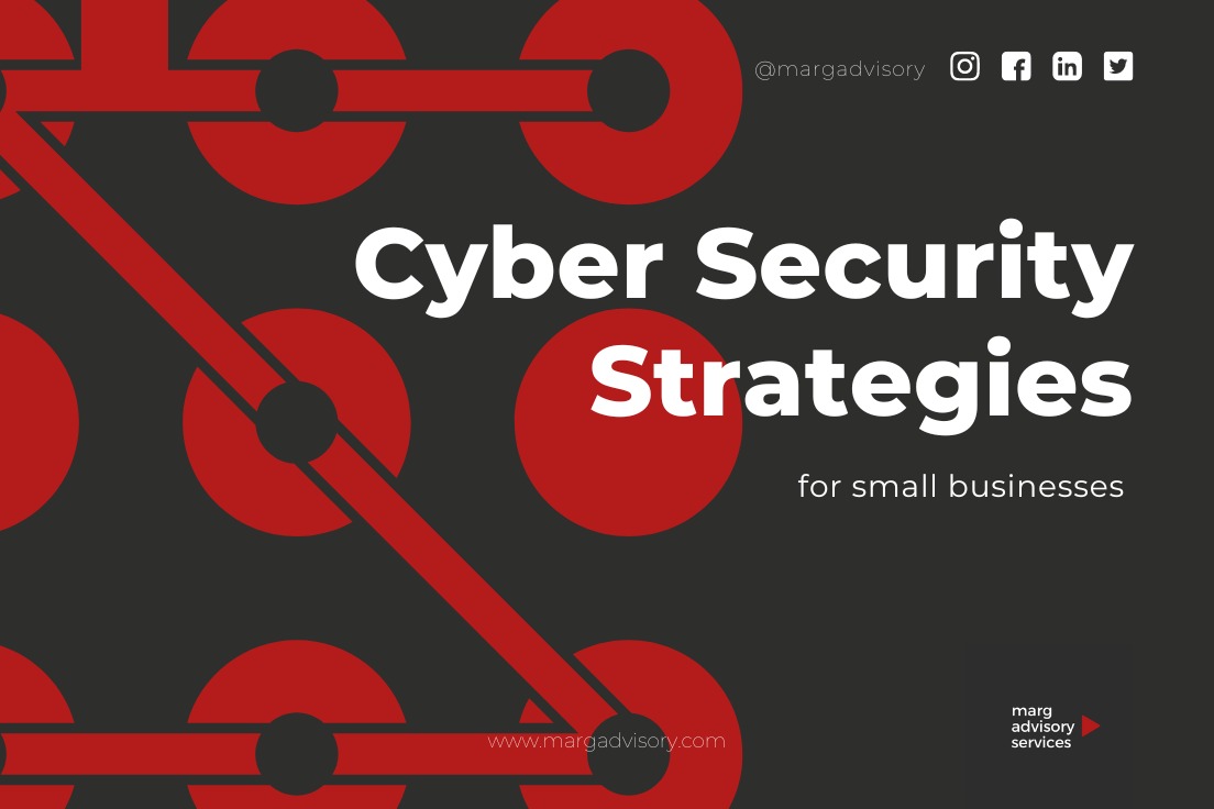 Top 5 cyber security strategies for small businesses Marg Advisory