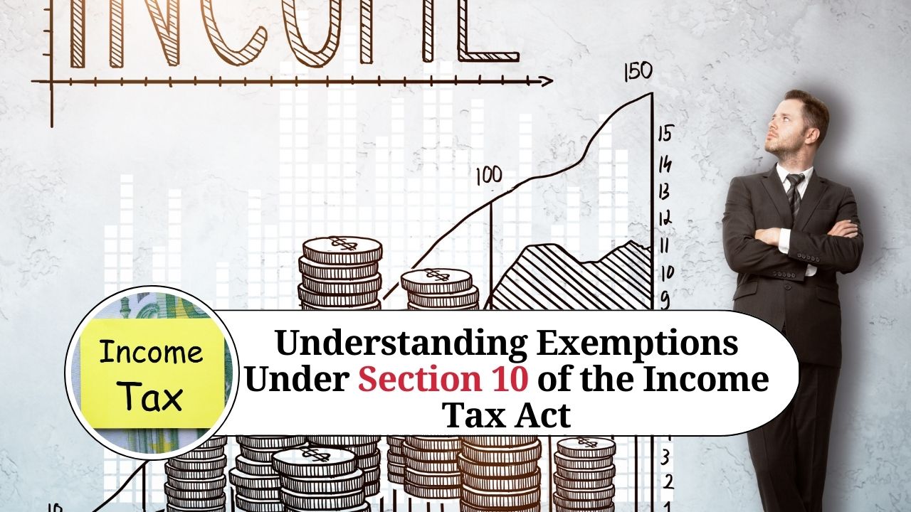 Understanding Exemptions Under Section 10 of the Tax Act Marg