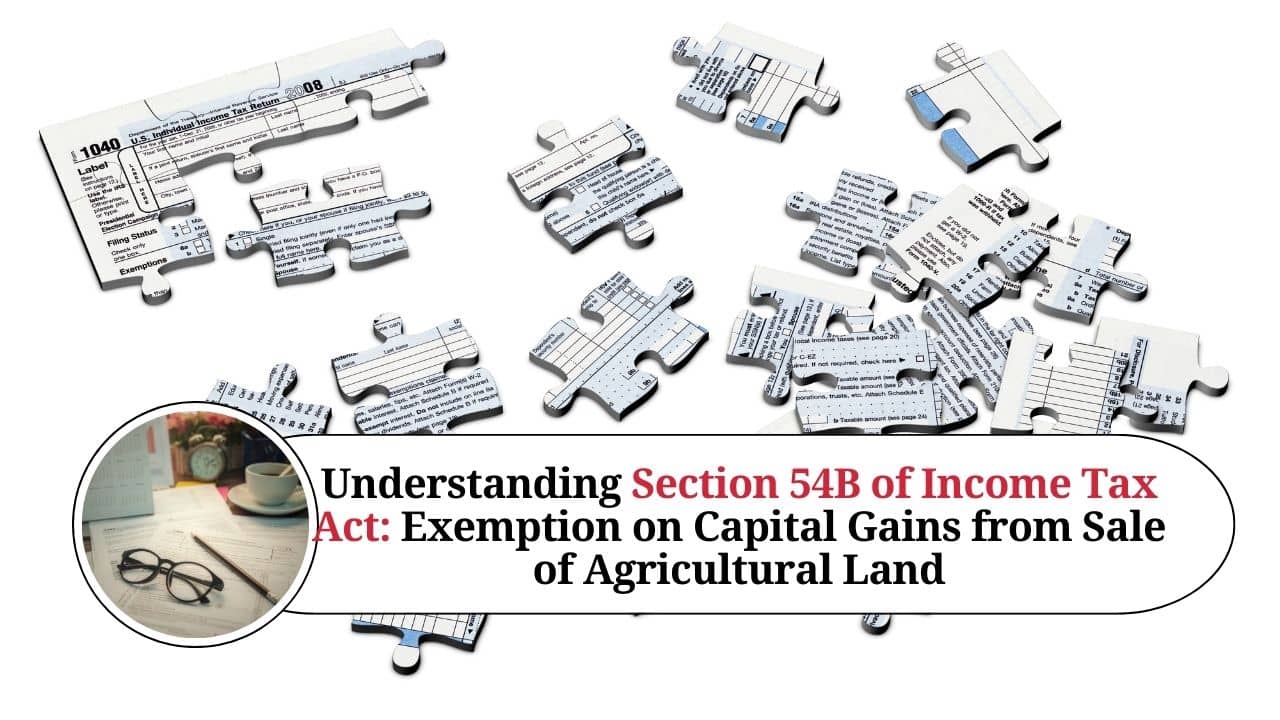 Understanding Section 54B of Tax Act Exemption on Capital Gains