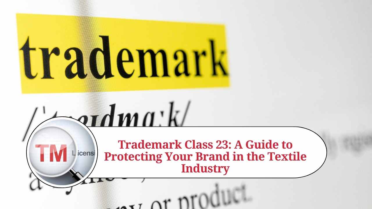 Trademark Class 23 A Guide to Protecting Your Brand in the Textile