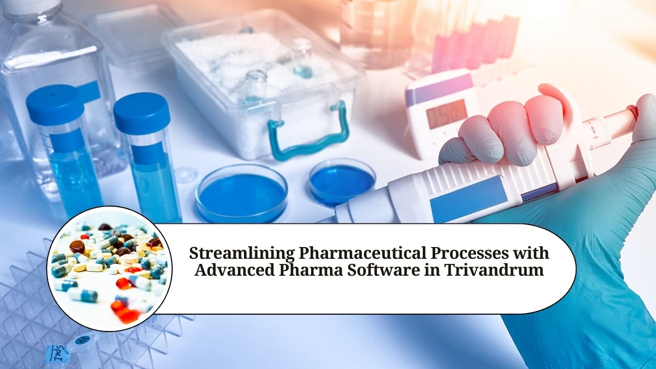 Streamlining Pharmaceutical Processes with Advanced Pharma Software in