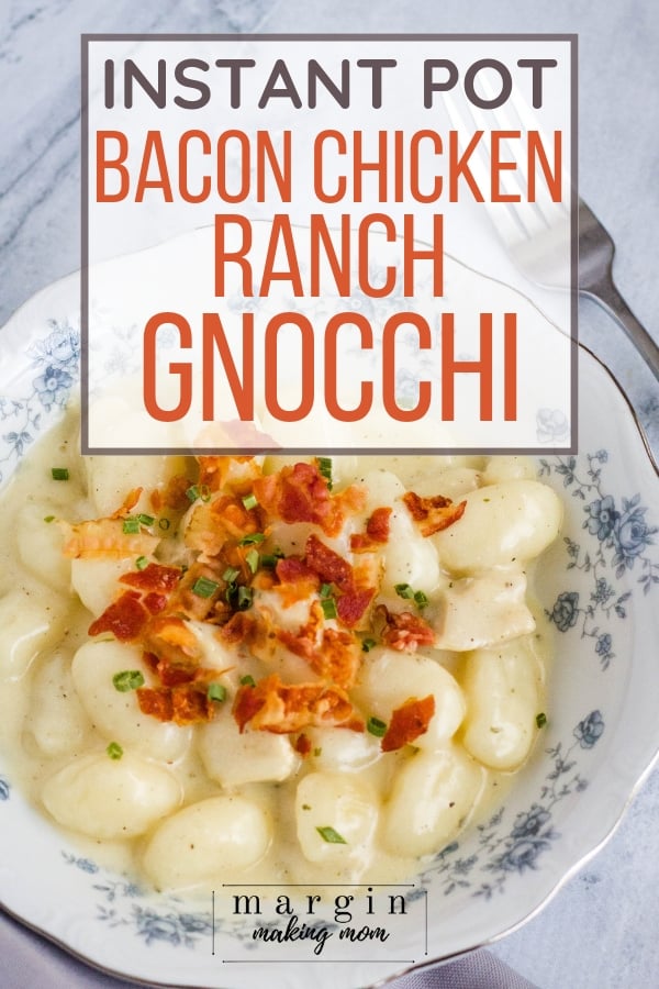 Instant Pot Bacon Chicken Ranch Gnocchi Margin Making Mom®