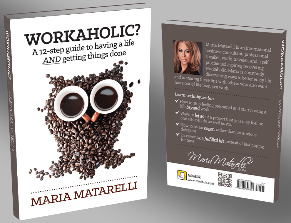 Maria Matarelli’s Workaholic Book an International Best Seller